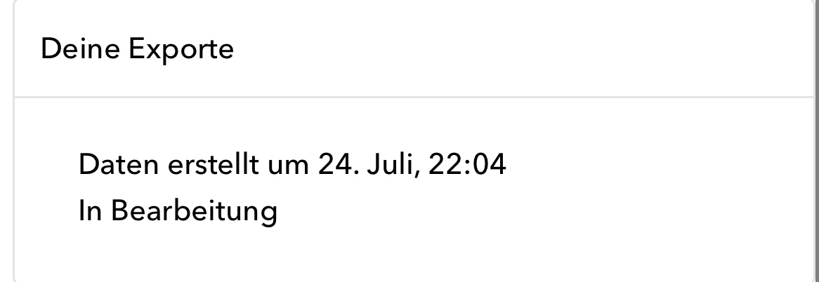 Das Panel Deine Exporte von Snapchat mit einem als In Bearbeitung markierten Export.